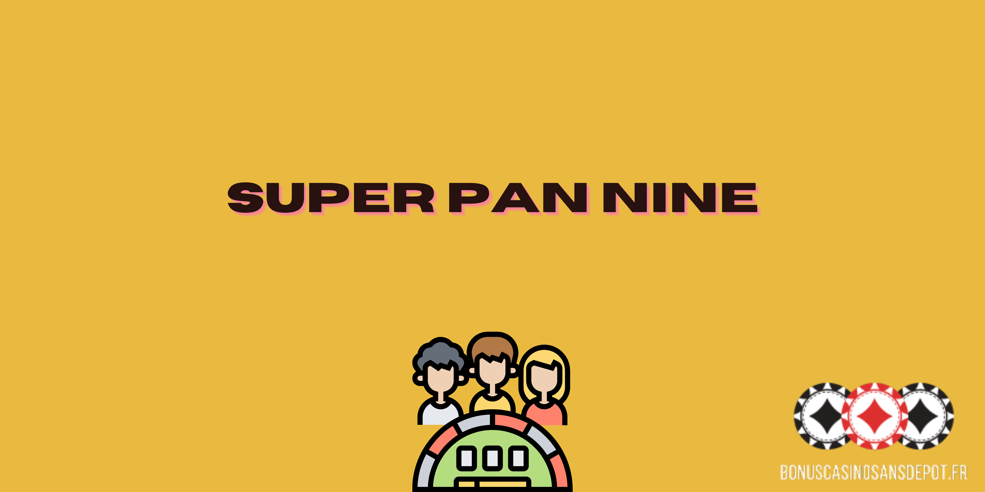 super pan nine