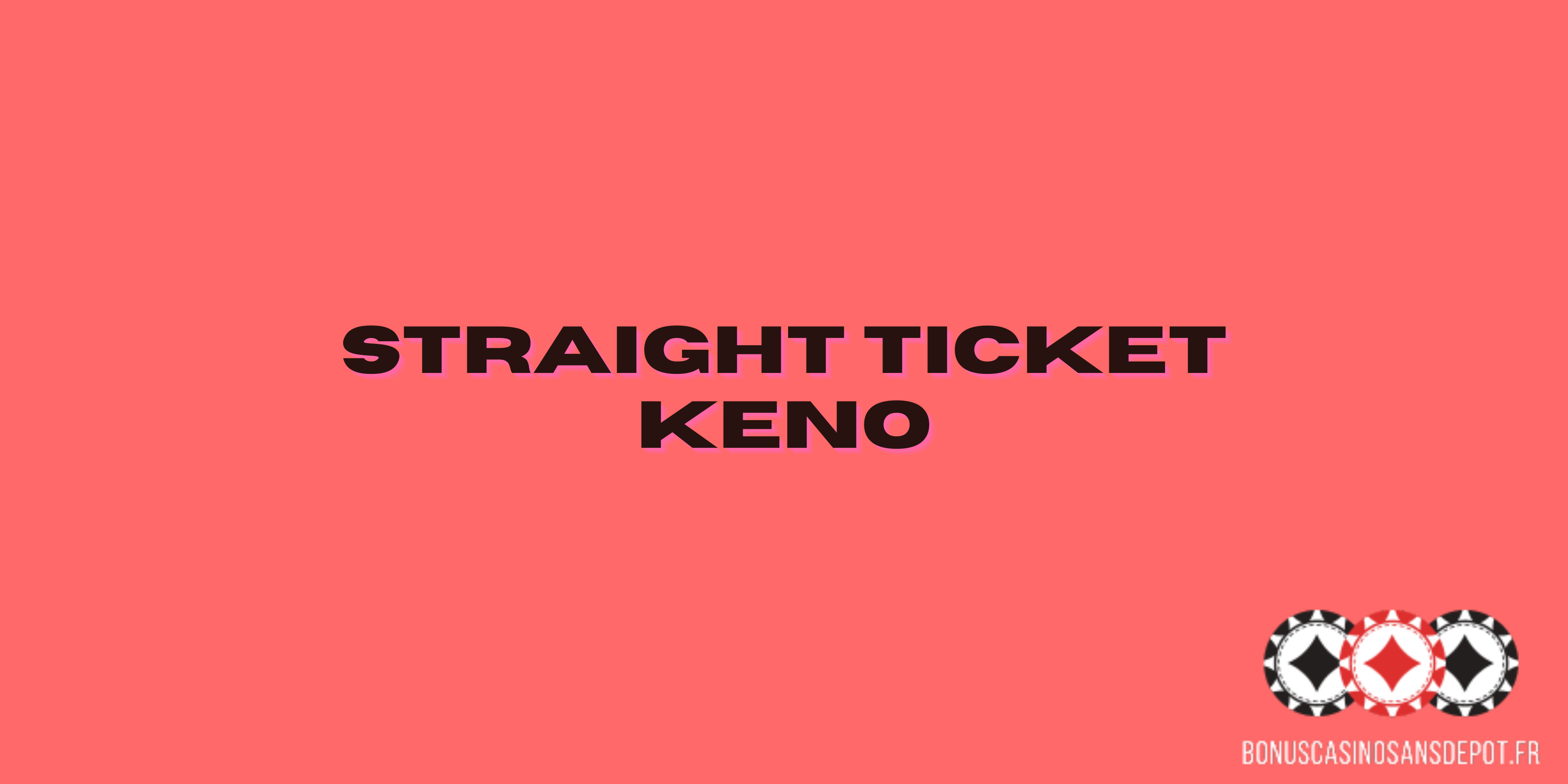 straight ticket keno
